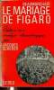 Le mariage de Figaro. Edition avec analyse dramaturgique par Jacques Scherer. Beaumarchais