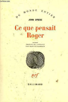 "Ce que pensait Roger (Collection ""Du monde entier"")". Updike John