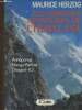 Les grandes aventures de l'Himalaya. Tome I : Annapurna - Nanga Parbat - Chogori-K2. Herzog Maurice, Grosjean Christine
