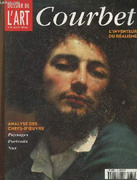 Dossier de l'art n°39, juillet 1997 : Courbet. Le goût de la bravade une vie durant..., par Marie Noaille - Courbert et le réalisme, par Michèle ...