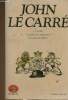 "La Taupe - Comme un collgéien - Les gens de Smiley (Collection ""Bouquins""). 3 volumes en un". Le Carré John