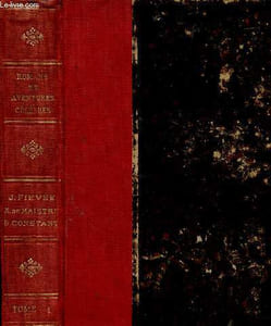 Romans et aventures célèbres, tome I : La dot de Suzette, par J. Fiévée - L'Expédition nocturne, par X. de Maistre - Adolphe, par Benjamin Constant