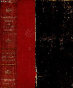 Romans et aventures célèbres, tome XIX : La fiancée en Loterie, par Hoffmann - La Fille aux pieds nus, par Berthold Auerbach - La sorcière de quinze ans, par W. Meinhold
