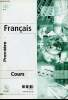 Fran&ccedil;ais Premi&egrave;re. Cours + 2 CD + fascicule Annexe. Centre National d'Enseignement &agrave; Distance