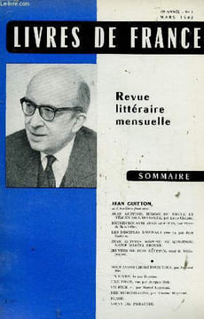 Livres de France, année 13, n°3, mars 1962 : Jean Guitton. Jean Guitton, homme du siècle et témoin de l'invisible, pra Louis Chaigne - Les disciples ...