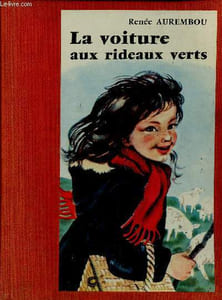 "La voiture aux rideaux verts (Collection ""L'Alouette"")"