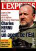 L'Express n°2365, octobre-novembre 1996 : Charles Hernu était un agent de l'Est, par J. D. et J-M. P. - Comment une famille a construit sa fortune ...