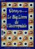 Ripley's Believe it or not : Le Big Livre de l'Incroyable. Ripley