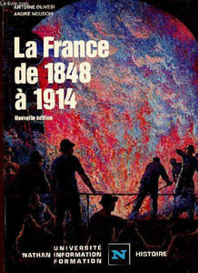 "La France de 1848 à 1914. Nouvelle édition (Collection ""Université, information, formation. Histoire"")"