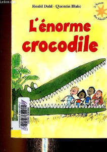 "L'énorme crocodile (Collection ""L'heure des histoires"")"