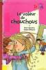"Le voleur de chouchous (Collection ""Arc-en-ciel cascade"")". Bottero Pierre, Delvaux Claire