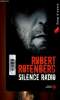 "Silence radio (Collection ""Sang d'encre"")". Rotenberg Robert