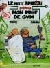 Le Petit Spirou présente : Mon prof de gym (n°1). La Mego compil. Tome, Janry