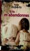 Si tu m'abandonnes. Livre à gros caractères. Roberts Nora