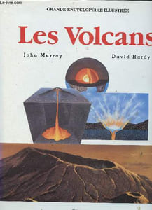 "Les volcans (Collection ""Grande encyclopédie illustrée"")"
