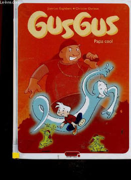 "Gusgus n°2 : Papa cool (Collection ""Punaise"")". Englebert Jean-Luc, Durieux Christian