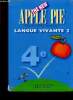The New Apple Pie. Langue vivante 2, 4e. Livre de l'élève + Fichier d'utilisation + Cahier d'activités. Lemarchand Françoise, Julié Kathleen
