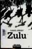 "Zulu (Collection ""Série noire"")". Férey Caryl