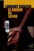 Le baiser de Jason. Scalese Laurent