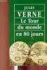Le Tour du monde en 80 jours. Verne Jules