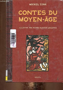 Contes du Moyen-Âge : La Beauté du Diable - L'Amoureux fidèle - Les Copeaux - etc