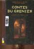 Contes du grenier : La porte du grenier - Le rabot magique - Deuxième porte - etc. de Saint Chamas Emmanuelle et Benoît