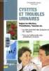 Cystites et troubles urinaires. Soigner les infections, l'incontinance, l'énurésie, etc. Cremer Gabrielle