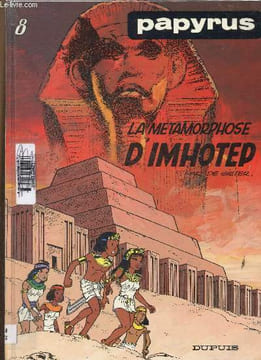 Papyrus. Tome 8 : La métamorphose d'Imhotep. De Gieter