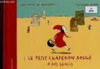 Le Petit Chaperon Rouge a des soucis. de Monsabert Anne-Spohie, Alibeu Géraldine