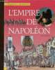 "L'empire de Napoléon (Collection ""Repères / Histoire""). A partir de 10 ans". Coppens Bernard