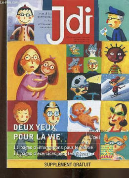 Journal des Instituteurs et des professeurs des écoles, n°1530, 144e année, 1999-2000 : L'école apprend à bien voir - L'oeil, organe de la vision - ...