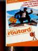 Le guide du routard : Les meilleurs coups de coeur du routard. Collectif