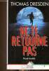 Ne te retourne pas. Passé trouble. Dresden Thomas