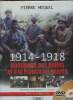 1914-1918 : Hommage aux poilus et à la France en guerre. Premières photographies en couleurs. DVD inclus. Miquel Pierre