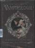 Vampirologie. La véritable histoire des âmes déchues. Nombreux fac-similés + livre à toucher + volets. Pingault Emmanuelle
