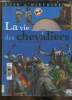 "La vie des chevaliers. 1 livre + 1 CD (Collection ""Voir L'histoire"")". Coppin Brigitte