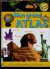 Mon grand atlas. Encyclopédie illustrée de notre monde. Collectif