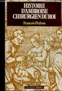Histoire d'Ambroise, chirurgien du roi