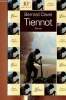 Tiennot. Texte intégral. Clavel Bernard