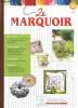 Le Marquoir, n°58, été 2007 : Découverte : le Jardin Textile de Bassignac, par Anne Mangin - Rencontre avec Christel Elbaz (Un Chat dans l'Aiguille), ...
