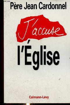 J'accuse l'Eglise. Cardonnel Jean
