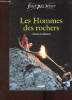 "Les Hommes des rochers (Collection ""Faut pas rêver"")". de Vallombreuse Pierre
