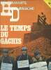 "Humanité Dimanche n°47, 1-7 mars 1972 : Le temps du gâchis. Choses vues au Sud-Vietnam, par Wolfgang Breuer - Les ""moissons"" de Nixon à Pékin, par ...