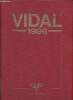 "Vidal 1996. 72e édition. 2 fascicules annexes ""Mises à jour cumulatives, janvier 1996"" + ""Interactions médicamenteuses"" inclus". Collectif