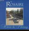 Le Rosaire. Histoire du Pèlerinage. Collectif