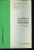 "La Morale sociale chrétienne qui inspire et guide notre action. Doctrine (Collection ""Documents C.F.T.C"")". Institut Syndical de Formation C.F.T.C