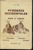 Pyrénées Occidentales. Tome I (1 volume) : Aspe et Ossau . Promenades, ascensions, excursions, escalades. F.F.M