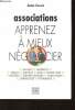 Associations : Apprenez &agrave; mieux n&eacute;gocier. Casals Julien