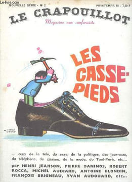 "Le Crapouillot, nouvelle série, n°2, printemps 68 : Les Casse-Pieds. Ceux de la ""Maison Télé"", par Henri Jeanson - Deux ou trois choses que je sais ...