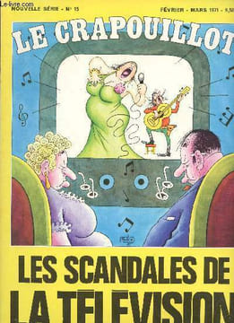Le Crapouillot, nouvelle série, n°15, février-mars 1971 : Les scandales de la télévision. Cette voix où la France ne se reconnaît pas, par Dominique ...